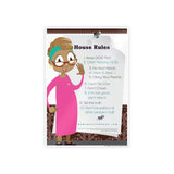 Mama Pearl’s ‘HOUSE RULES’ Poster Size 16.5” × 23.4” (Vertical), GLOSSY